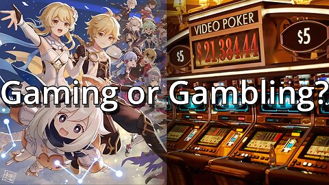 The Vague Line between Gaming and Gambling