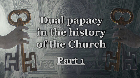 Dual papacy in the history of the Church /Part 1/