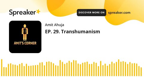 EP. 29. Transhumanism