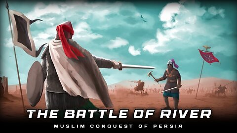 The Battle of River | معركة المذار |Khalid ibn al-Walid | Muslim Conquest of Persia