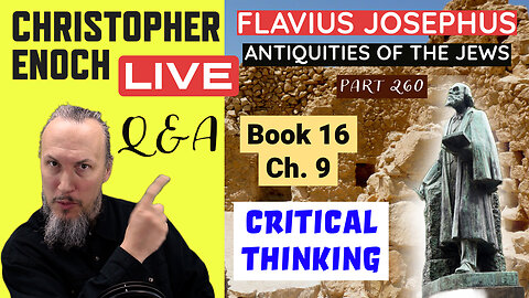 LIVE Fellowship, Josephus - Antiquities Book 16, Ch. 9 (Part 260) Q&A | Critical Thinking