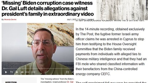 ‘Missing’ Biden corruption case witness Dr. Gal Luft details allegations against president’s family
