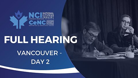 National Citizens Inquiry | Vancouver Day 2