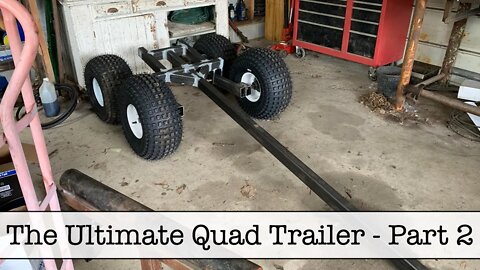 The Ultimate Quad Trailer - Part 2 The Walking Suspension #theultimatequadtrailer