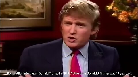 Donald J. Trump 1995 Interview With Roger Ailes (Trump Was 49 Years Old At the Time) | "The People That Don't Like Me Are the Rich People. I Sort of Love It. Media, Are Some of the Truly Most Dishonest People." - Donald J. Trump