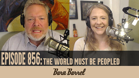 EPISODE 856: The World Must Be Peopled