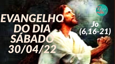 EVANGELHO DO DIA | SEXTA-FEIRA | 30/04/22