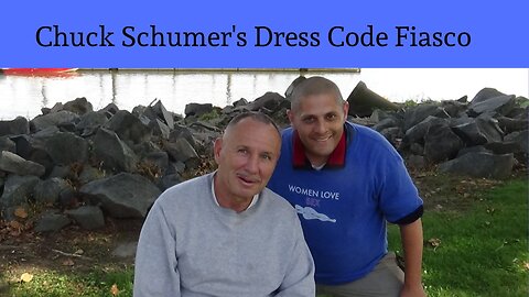 Chuck Schumer's Dress Code Fiasco
