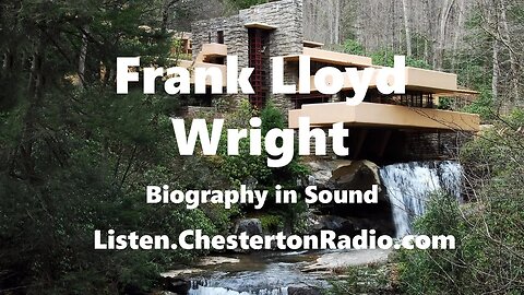 Frank Lloyd Wright - Biography in Sound