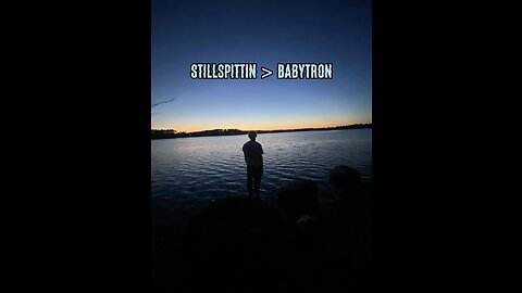 stillspittin > babytron (Official Song)