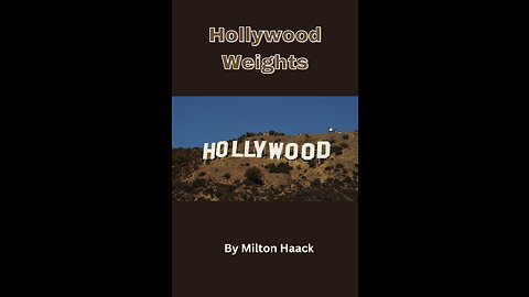 Hollywood Weights, Milton Haack