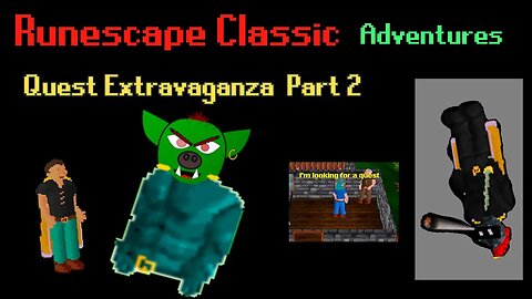 [RSC] Adventures | Quest Extravaganza | Pt: 2