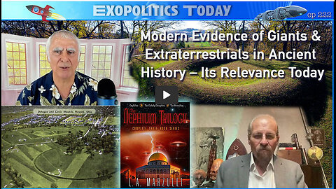 Modern Evidence of Giants and Extraterrestrials in Ancient History – Its Relevance Today