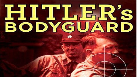 Hitler's Bodyguards #3 - Kill The New Chancellor!