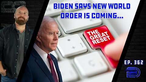 Joe Biden: New World Order Is Coming | Warns Of Imminent Russian Cyber Attacks | Ep 362