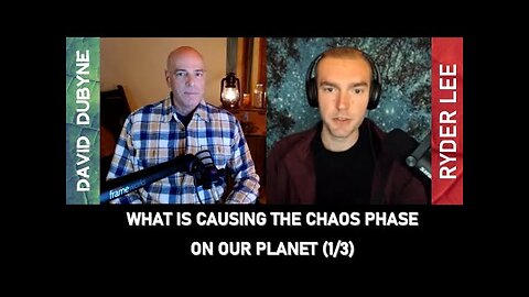 (1/3) What Is Causing The Chaos Phase On Our Planet (Ryder Lee)