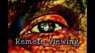 Remote Viewing