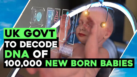 UK Govt To Decode DNA of 100,000 NEWBORN BABIES / Hugo Talks