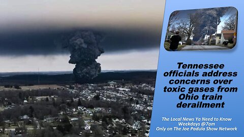 Tennessee officials address concerns over toxic gases from Ohio train derailment, Do They?