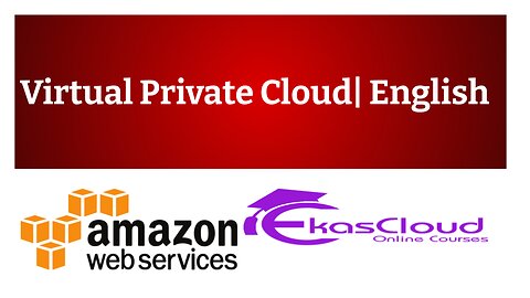 #AWS| Virtual Private Cloud| English| Ekascloud|