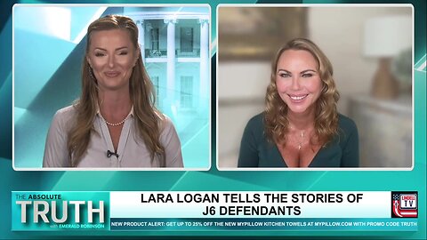 Lara Logan | The Absolute Truth with Emerald Robinson | Lara Logan Details Her New J6 Documentary Series