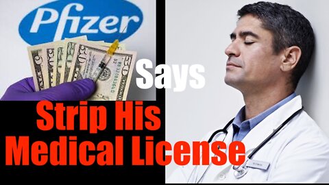 Strip Doctors of Medical Licenses for "Medical Misinformation" -- States Big Pharma