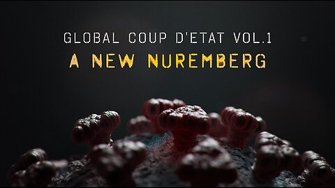 GLOBAL COUP D'ÉTAT VOL 1 | A NEW NUREMBERG | Edited by Mouthy Buddha