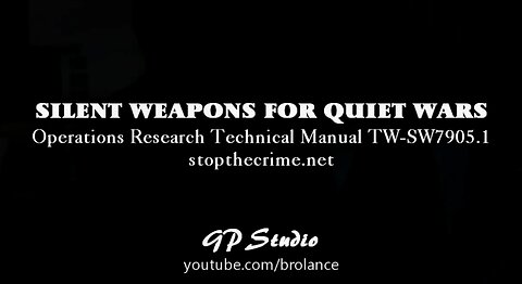 Silent Weapons For Quiet Wars - Documentary