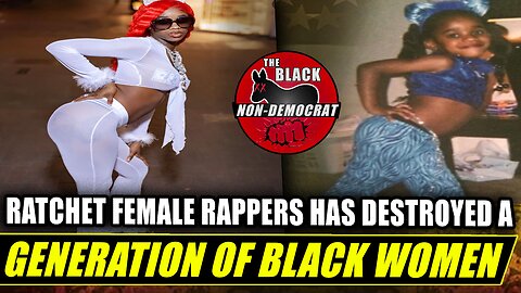 Ratchet Female Rappers Like Sexyy Red Has Destroyed A Generation Of Black Women & Girls