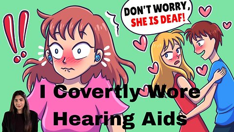 I Covertly Wore Hearing Aids