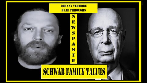 Schwab Family Values - A Johnny Vedmore Read Through