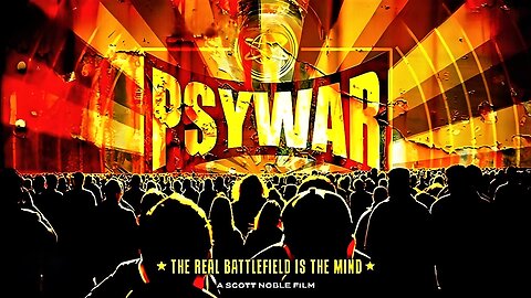 Psywar: The Real Battlefield Is The Mind (2010) - Documentary