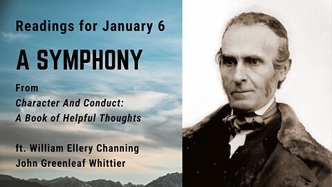 A Symphony: Day 6 readings from "Character And Conduct" - January 6