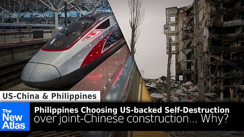 The Philippines: Why it is Choosing US Destruction Over Chinese Construction