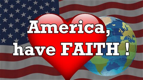 President Trump: Unity Through Success! - America, Have Faith!
