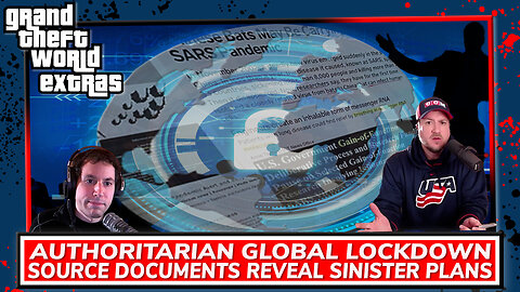 Authoritarian Global Lockdown | Source Documents Reveal Sinister Plans