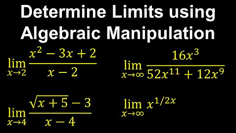 Determine Limits using Algebraic Manipulation - AP Calculus AB/BC