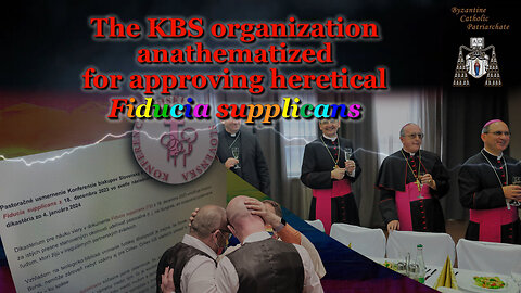 The KBS organization anathematized for approving heretical Fiducia Supplicans