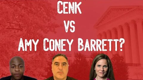 Cenk Uygur is WRONG about Amy Coney Barrett #ConfirmACB
