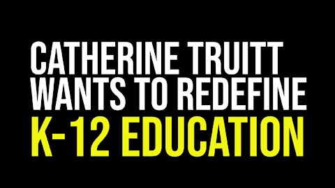 Catherine Truitt To Redefine K12 Education