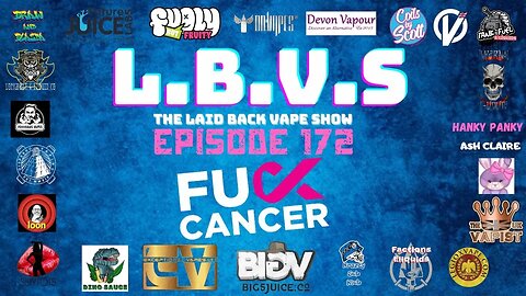 LBVS Episode 172 - Lets Say F@$K CANCER!!!!!!!