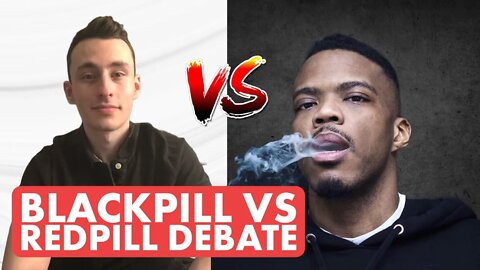 Blackpill vs Redpill Debate