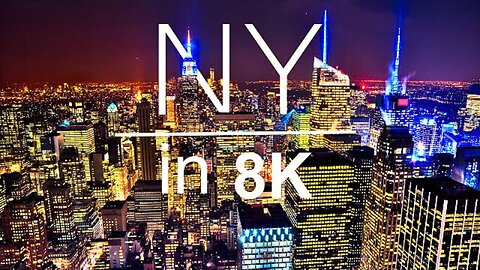 New York in 8K ULTRA HD - Capital of Earth (60FPS)