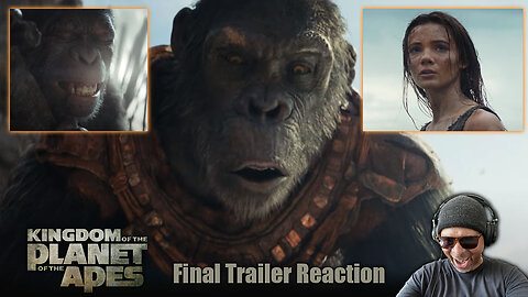 Kingdom Of The Planet Of The Apes Final Trailer Reaction!