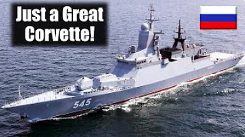 Steregushchiy Class Corvettes – Much Better than Littoral Combat Ships!