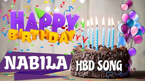 NABILA Happy Birthday Song – Happy Birthday NABILA - Happy Birthday Song - NABILA birthday song