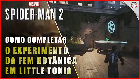 Spider-Man 2, Como completar o Experimento da FEM Botânica em Little Tokyo | Super-Dica