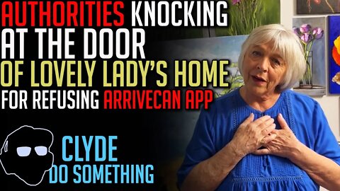 Woman Quarantined for Refusing ArriveCAN Gets Knock on Her Door from Authorities