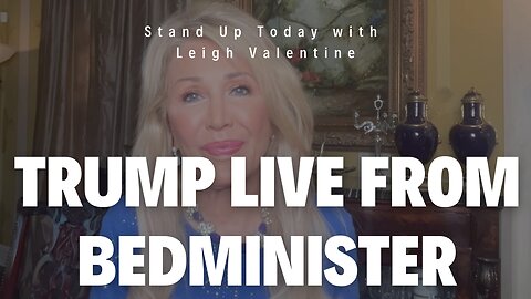 Trump Live From Bedminster | Stand Up Today with Leigh Valentine