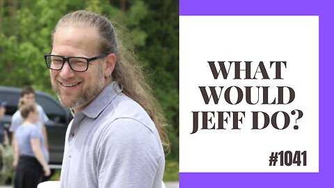 What Would Jeff Do? #1041- dog training q & a